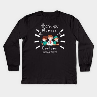 Thank You Nurses Doctors Medical Teams,  Heart Hero For Nurse And Doctor,  Front Line Workers Are My Heroes Kids Long Sleeve T-Shirt